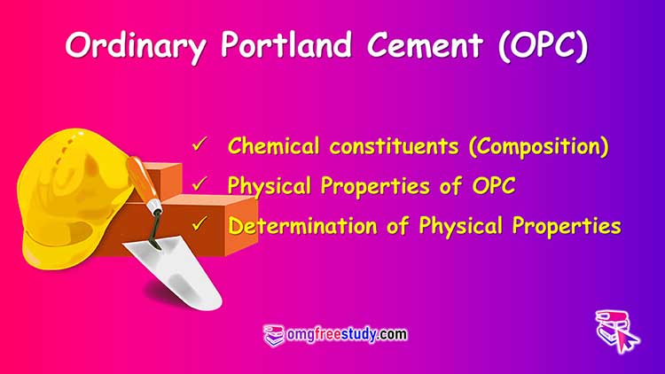 chemical property and physical properties of ordinary portland cement opc