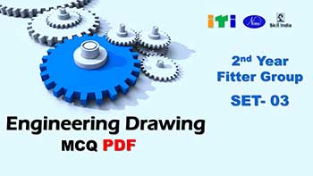 ITI Second Year Engineering Drawing MCQ Pdf, Fitter SET-3